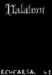 Valalorn : Rehearsal # VI Valalorn : Rehearsal # VI